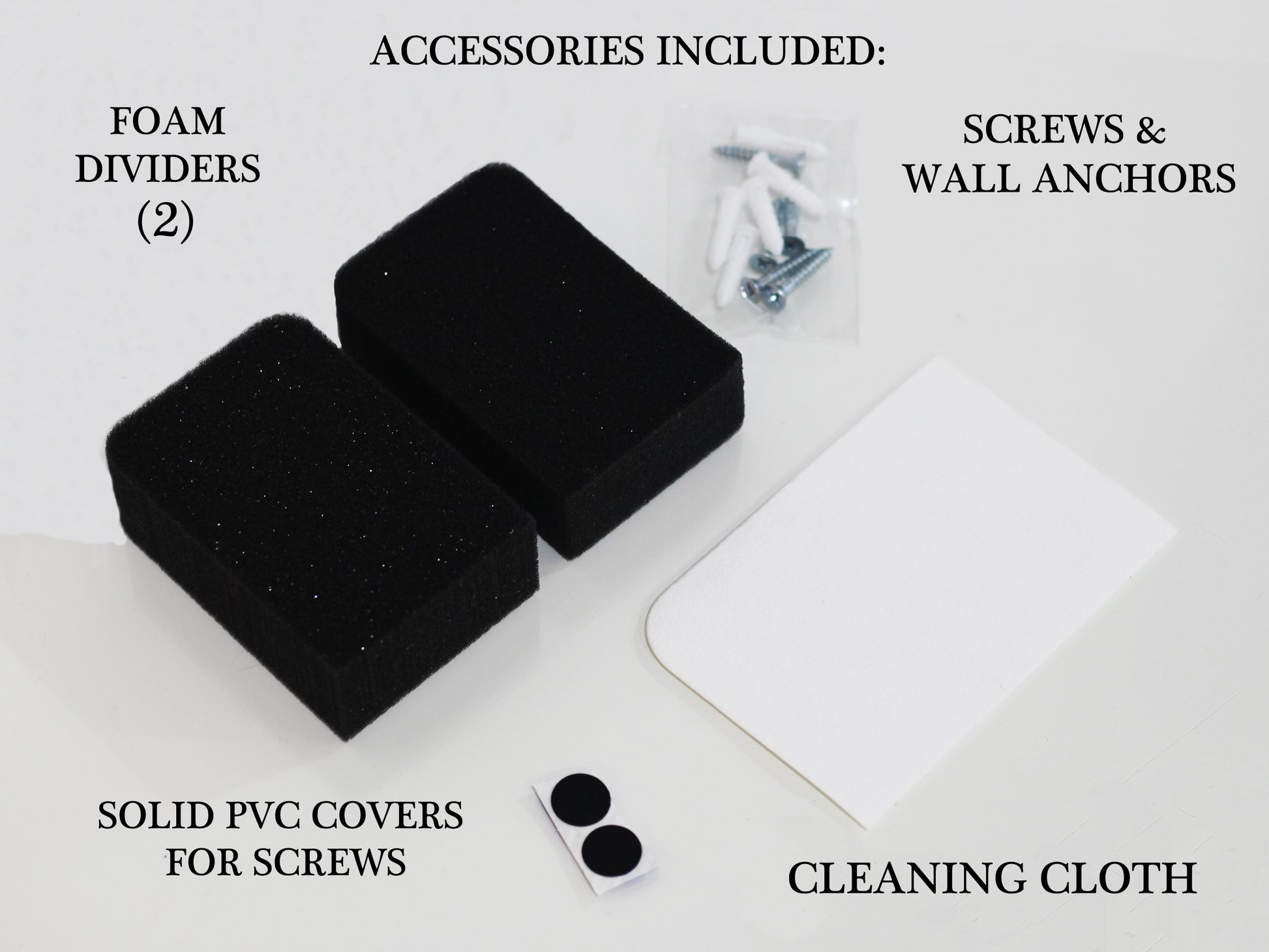 Mounting Hardware included with every Ultra Makeup Organizer Purchase. Accessories include necessary screws and wall anchors, two removable and optional foam dividers, solid pvc covers for screws, and a specialized cleaning cloth.
